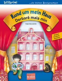 Rund um mein Haus (Deutsch-Kurdisch/Kurmancî)
