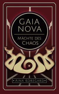 Gaia Nova - Mächte des Chaos