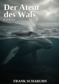 Der Atem des Wals