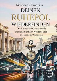Deinen Ruhepol wiederfinden
