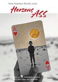 Vom kleinen Murks zum Herzens Ass