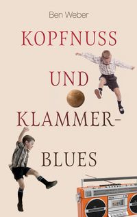 Kopfnuss und Klammerblues