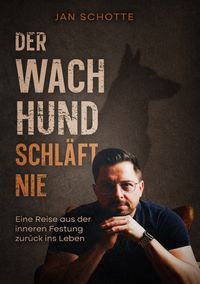 Der Wachhund schläft nie