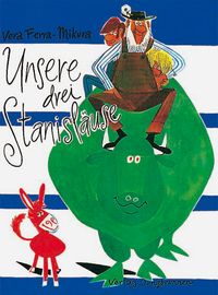 Unsere drei Stanisläuse