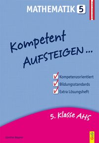 Kompetent Aufsteigen Mathematik 5