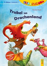 LESEZUG/2. Klasse – Lesestufe 2: Trubel im Drachenland