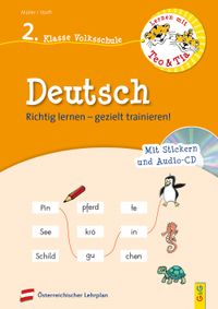Lernen mit Teo und Tia Deutsch – 2. Klasse Volksschule mit CD