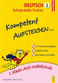 Kompetent Aufsteigen Deutsch 1 – Schularbeits-Trainer