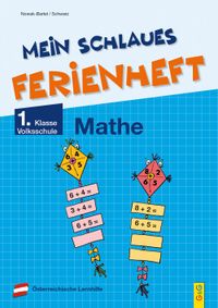 Mein schlaues Ferienheft Mathematik – 1. Klasse Volksschule