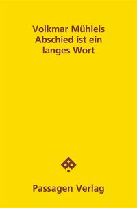 Abschied ist ein langes Wort