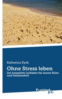Ohne Stress leben