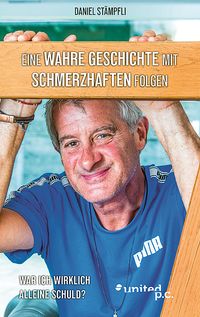Eine Wahre Geschichte mit schmerzhaften Folgen
