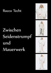 Zwischen Seidenstrumpf und Mauerwerk