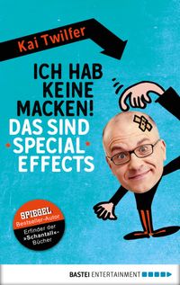 Ich hab keine Macken! Das sind Special Effects
