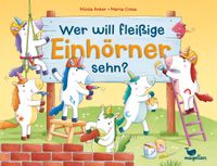 Wer will fleißige Einhörner sehn?