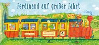 Ferdinand auf großer Fahrt