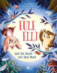 Eule Elli und die Sache mit dem Mond