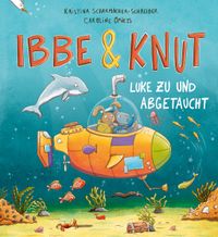 Ibbe & Knut - Luke zu und abgetaucht