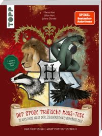 Der große magische Haus-Test. Das inoffizielle Harry Potter Testbuch