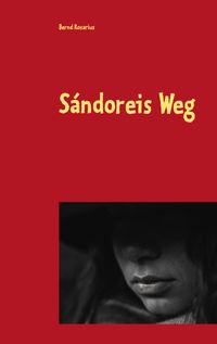 Sándoreis Weg