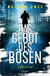 Das Gebot des Bösen. Zwischen Gewalt und Moral - ein hochkarätiger Pageturner