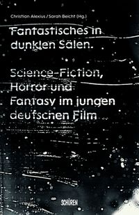 Fantastisches in dunklen Sälen