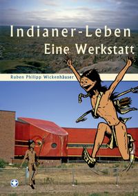 Indianer-Leben
