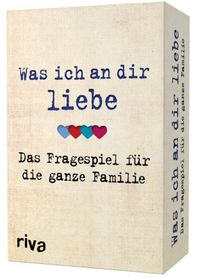 Was ich an dir liebe – Das Fragespiel für die ganze Familie