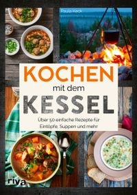 Kochen mit dem Kessel