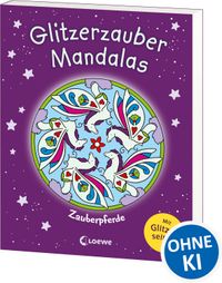 Glitzerzauber-Mandalas - Zauberpferde