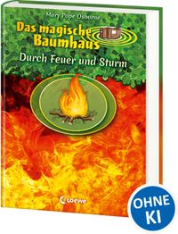 Das magische Baumhaus - Durch Feuer und Sturm