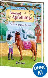 Ponyhof Apfelblüte (Band 14) - Paulinas großer Traum
