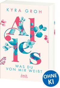 Alles, was du von mir weißt (Alles-Trilogie, Band 2)