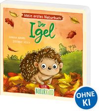 Mein erstes Naturbuch - Der Igel