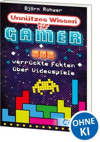 Unnützes Wissen für Gamer