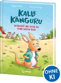 Kalle Känguru braucht ab und zu mal seine Ruh