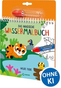 Das magische Wassermalbuch - Wilde Tiere