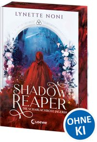 Shadow Reaper (Band 1) - Die scharlachrote Jägerin
