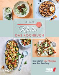 Meisterküche: Das Kochbuch
