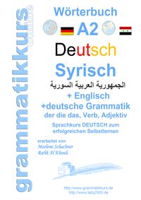 Wörterbuch Deutsch - Syrisch - Englisch A2