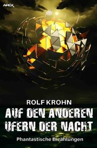 Auf den anderen Ufern der Nacht
