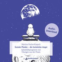 Soziale Phobie - die heimliche Angst