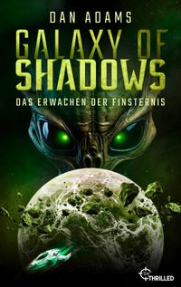 Galaxy of Shadows - Das Erwachen der Finsternis