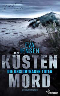 Küstenmord: Die unsichtbaren Toten
