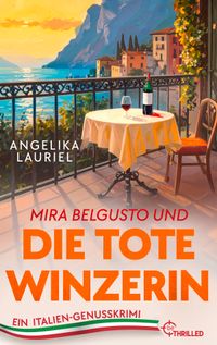 Mira Belgusto und die tote Winzerin