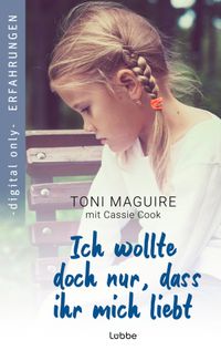 Ich wollte doch nur, dass ihr mich liebt