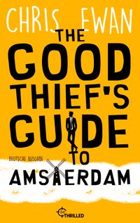 The Good Thief's Guide to Amsterdam