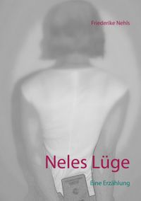 Neles Lüge