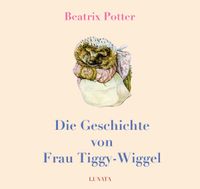 Die Geschichte von Frau Tiggy-Wiggel