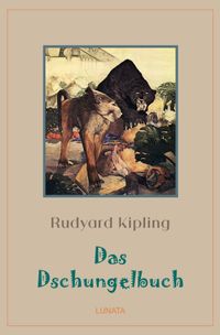 Klassiker der Kinder- und Jugendliteratur / Das Dschungelbuch